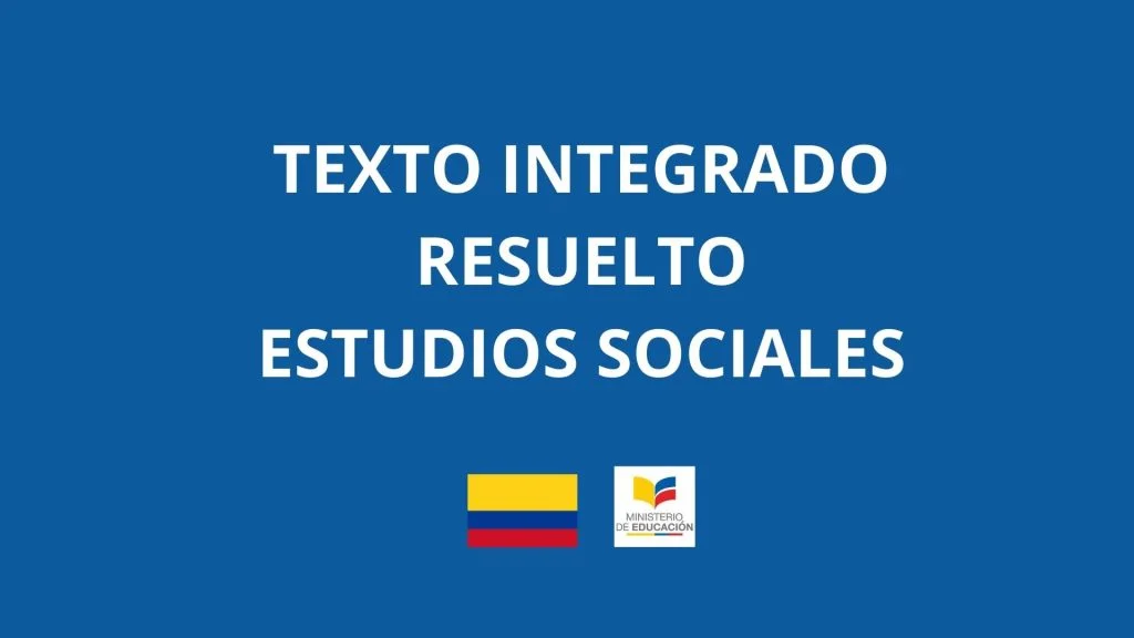 Texto Integrado Resuelto 2021 Estudios Sociales